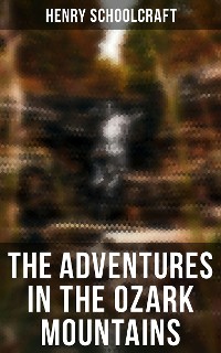 Cover The Adventures in the Ozark Mountains