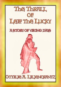 Cover THE THRALL OF LEIF THE LUCKY - A Story of Viking Days