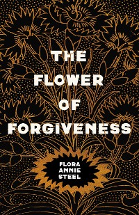 Cover The Flower of Forgiveness