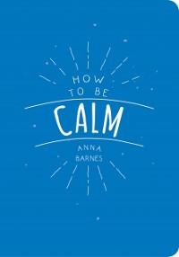 Cover How to be Calm