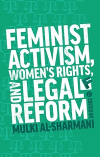 Cover Feminist Activism, Women's Rights, and Legal Reform