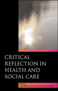 Cover Critical Reflection in Health and Social Care