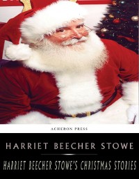 Cover Harriet Beecher Stowes Holiday Stories