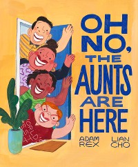 Cover Oh No, the Aunts Are Here