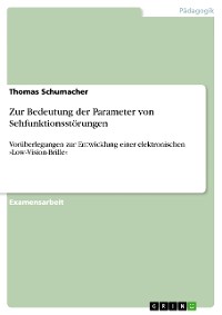 Cover Zur Bedeutung der Parameter von Sehfunktionsstörungen