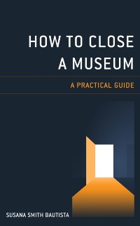 Cover How to Close a Museum