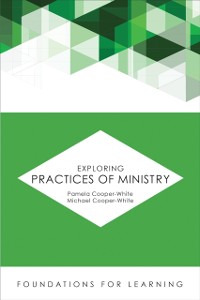 Cover Exploring Practices of Ministry