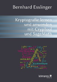 Cover Das CrypTool-Buch: Kryptografie lernen und anwenden mit CrypTool und SageMath