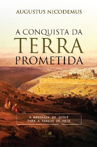 Cover A conquista da terra prometida