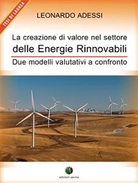 Cover La creazione di valore nel settore delle energie rinnovabili - Due modelli valutativi a confronto