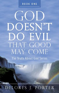 Cover God Doesn't Do Evil That Good May Come