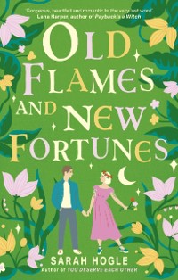 Cover Old Flames and New Fortunes