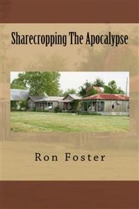 Cover Sharecropping The Apocalypse 