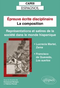 Cover Capes Espagnol. Épreuve écrite disciplinaire - La composition. Session 2023. Représentations et satires de la société dans le monde hispanique.