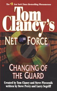 Cover Tom Clancy's Net Force: Changing of the Guard