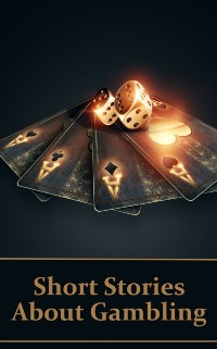 Cover Short Stories About Gambling