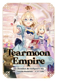 Cover Tearmoon Empire: Die Chroniken der Heiligen(?!) Mia (Light Novel): Band 4