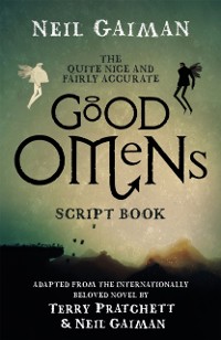 Cover Quite Nice and Fairly Accurate Good Omens Script Book