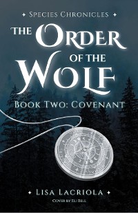 Cover The Order of the Wolf Species Chronicles: Two