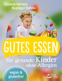 Cover Gutes Essen für gesunde Kinder ohne Allergien