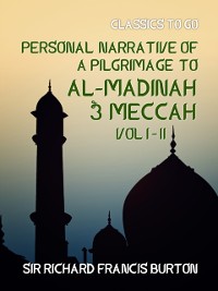 Cover Personal Narrative of a Pilgrimage to Al-Madinah & Meccah Vol I & Vol II
