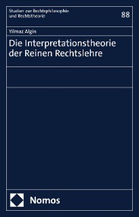 Cover Die Interpretationstheorie der Reinen Rechtslehre