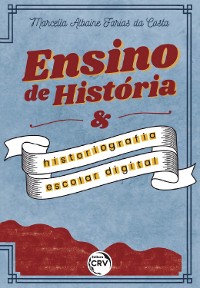 Cover Ensino de história e historiografia escolar digital