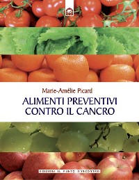 Cover Alimenti preventivi contro il cancro