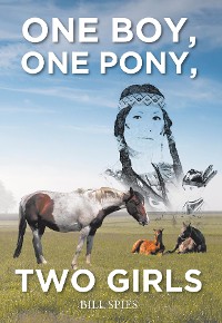 Cover One Boy, One Pony, Two Girls