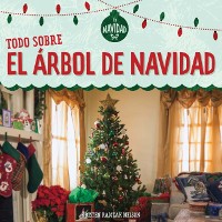 Cover Todo sobre el árbol de Navidad (All About Christmas Trees)