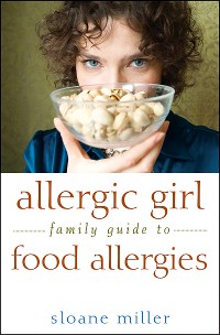 Cover Allergic Girl Family Guide to Food Allergies