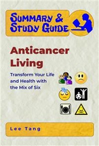 Cover Summary & Study Guide - Anticancer Living