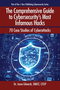 Cover Comprehensive Guide to Cybersecurity's Most Infamous Hacks