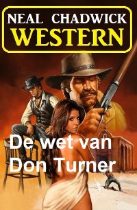 Cover De wet van Don Turner: Western