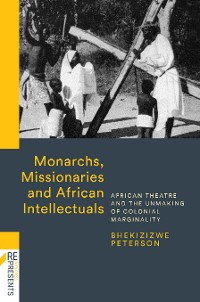 Cover Monarchs, Missionaries and African Intellectuals