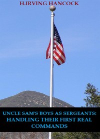 Cover Uncle Sam’s Boys As Sergeants: Handling Their First Real Commands