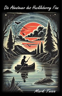 Cover Die Abenteuer des Huckleberry Finn