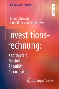 Cover Investitionsrechnung: Kapitalwert, Zinsfuß, Annuität, Amortisation