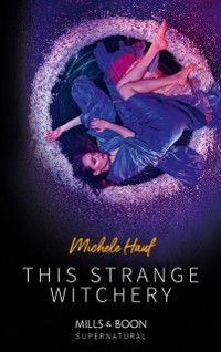 Cover This Strange Witchery (Mills & Boon Supernatural)
