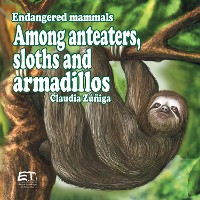 Cover Endangered mammals. Among anteaters, sloths and armadillos