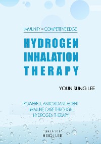 Cover Immunity=Competitive Edge Hydrogen Inhalation Therapy