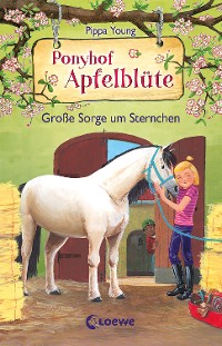 Cover Ponyhof Apfelblüte (Band 18) - Große Sorge um Sternchen