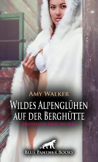 Cover WinterLust: Wildes Alpenglühen auf der Berghütte | Erotische Geschichte