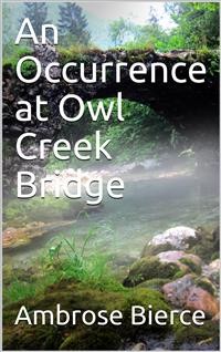 Cover An Occurrence at Owl Creek Bridge