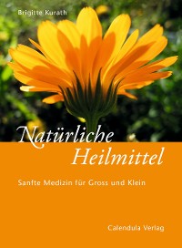 Cover Natürliche Heilmittel – Sanfte Medizin für Gross und Klein