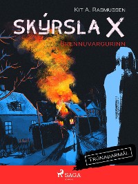 Cover Skýrsla X - Brennuvargurinn