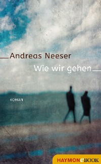 Cover Wie wir gehen