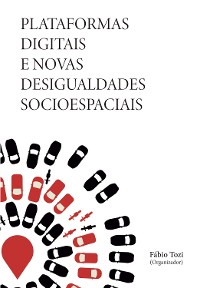 Cover Plataformas digitais e novas desigualdades socioespaciais