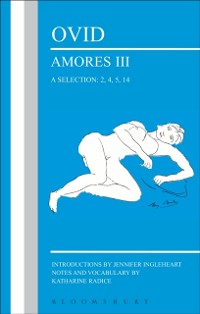 Cover Ovid: Amores III, a Selection: 2, 4, 5, 14