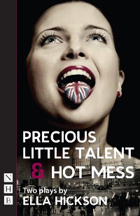 Cover Precious Little Talent & Hot Mess (NHB Modern Plays)